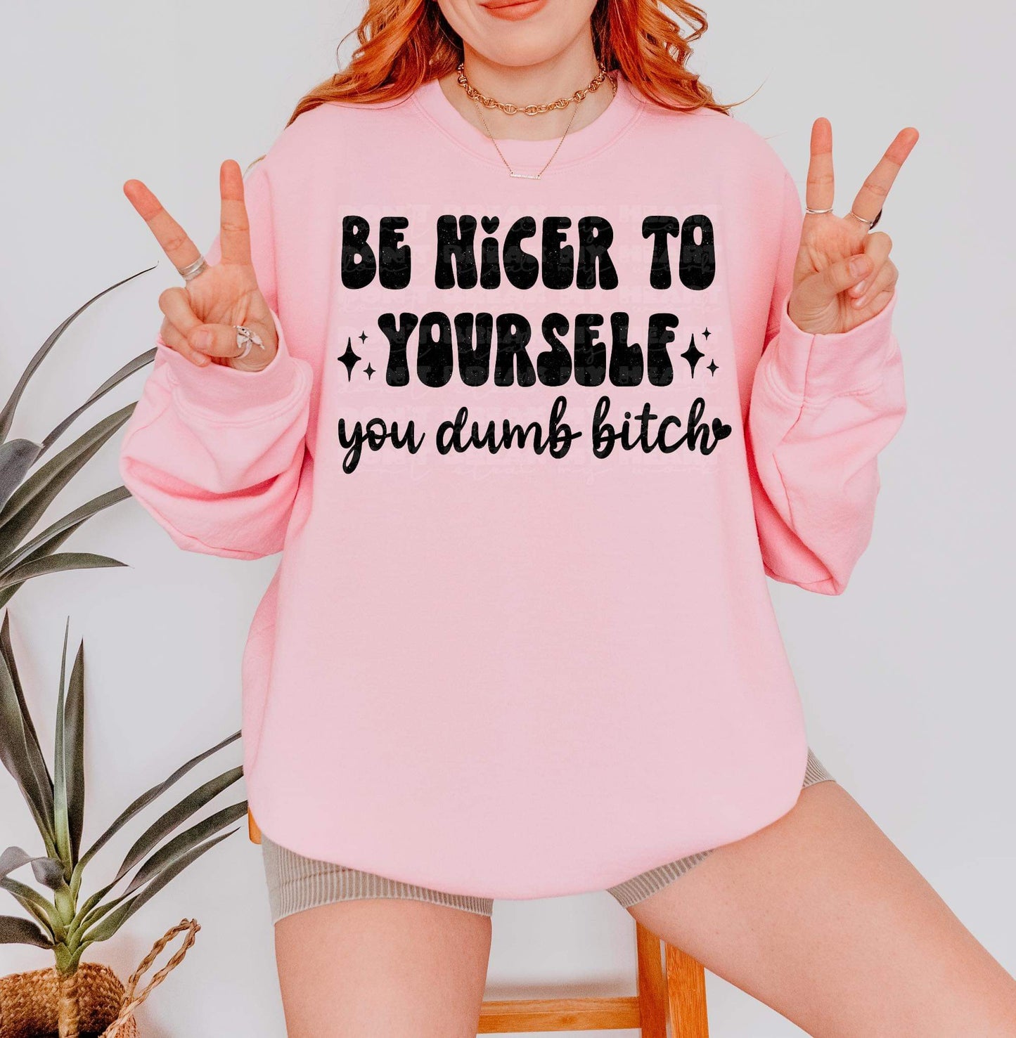 BE NICER TO YOURSELF PNG