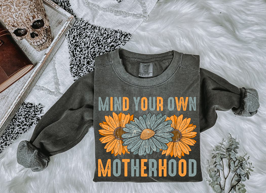 Mind Your Own Motherhood | Digital Download | PNG