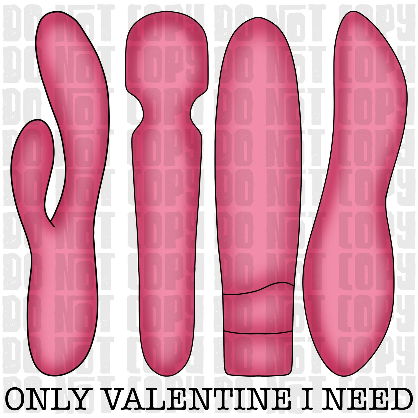 Only Valentine I Need | Digital Download | PNG