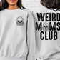 Weird Moms Club | Digital Download | PNG